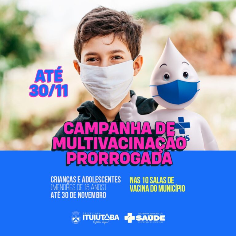 Campanha de Multivacinação é prorrogada e seguirá até 30 de novembro